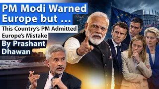 PM MODI WARNED EUROPE BUT WE DID NOT LISTEN | Belgian Prime Minister Admits Mistake