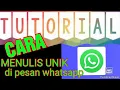 Lagu CARA MENULIS UNIK DI  PESAN WHATSAPP