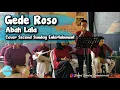Download Lagu GEDE ROSO - ABAH LALA (COVER SECOND SUNDAY ENTERTAINMENT)