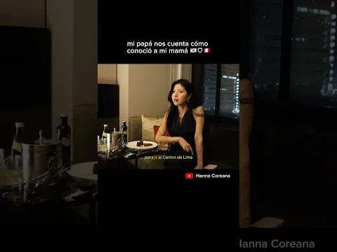 mi papá coreano me cuenta cómo conoció a mi mamá peruana 🇰🇷🇵🇪💓