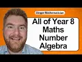 Everything you need to know about Year 8 Maths Number Algebra in 51 minutes