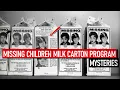 Missing Children Milk Carton Program Mysteries