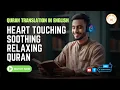 Download Lagu HEART TOUCHING SOOTHING RELAXING QURAN  TRANSLATION IN ENGLISH – QURAN