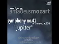 Symphony No. 41 in C major, K. 551, "Jupiter": I. Allegro vivace - The Royal Philharmonic Orchestra & Wolfgang Amadeus Mozart