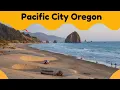 10 Things to Do in Pacific City Oregon - Your Ultimate Coastal Adventure