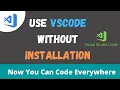 New way code with Visual Studio Code Use VSCODE without installation in your system
