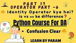 Identity Operator in Python Difference Between is and Hindi Tutorial LearnByparam