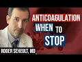 Blood Clots When Should You Stop Anticoagulation