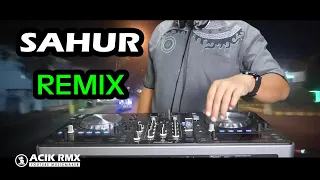 Download SAHUR REMIX durasi panjang by DJ Acik MP3