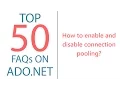 How to Enable and Disable Connection Pooling