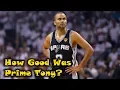 How GOOD Was Tony Parker Actually