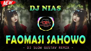 Download DJ FAOMASI SAHOWO (VIVID GULO) - DJ NIAS SLOW REMIX TERBARU 2021 || By Gustav Remix MP3