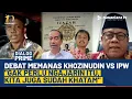Debat Panas Khozinudin vs IPW Soal Roy Suryo Gugat Polri: Gak Perlu Diajarin Itu, Kita Sudah Khatam