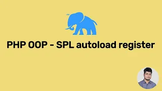 PHP OOP - SPL autoload register Load classes dynamically