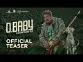 O Baby Official Teaser | Ranjan Pramod | Dileesh Pothan | Haniya Nafisa