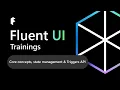 Fluent UI React Trainings Core concepts state management Triggers API
