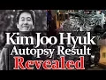 Kim Joo Hyuk Didn t Die of a Heart Attack This is The Result of His Autopsy