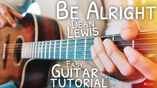 Download Be Alright Dean Lewis Guitar Tutorial // Be Alright Guitar // Guitar Lesson #608 MP3