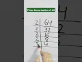 Download Lagu Prime factorization of 64|lcm of 64|64 ka lcm#lcm #lcmbhagvidhi#maths #lcmtricks #primefactorisation