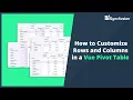 How to Customize Rows and Columns in a Vue Pivot Table