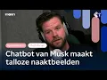 Lagu Musk haalde 'willens en wetens' vangrails weg bij AI-chatbot: 'Maakt veel slachtoffers' | Mediaforum