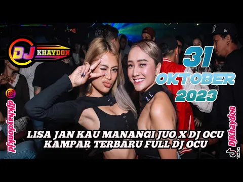 Download MP3 DJ OCU KAMPAR TERBARU  FULL ALBUM 31 OKTOBER 2023