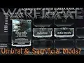 Warframe - Umbral Sacrificial Mods