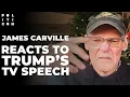 Lagu James Carville Reacts To Trumps TV Speech