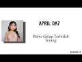 Lagu April Da7 - Habis Gelap Terbitlah Terang | Lirik Lagu |