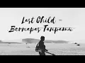 Download Lagu Last Child - Bernapas Tanpamu