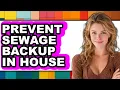 How to Prevent Sewage Backup in House only Way