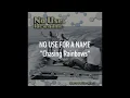 NO USE FOR A NAME ”Chasing Rainbows” 訳詞