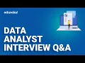 Data Analyst Interview Questions and Answers Data Analytics Interview Questions Edureka