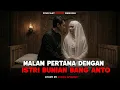 Lagu Malam Pertama Dengan Istri Bunian Bang Anto Cinta  Alam‼️