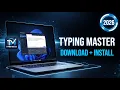 How to Download Typing Master on Full Installation Guide