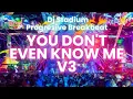 Download Lagu YOU DON'T EVEN KNOW ME V3 REMIX BREAKBEAT FULLBASS • Dj Stadium • Clubbing Party • Tiktok Viral Fyp