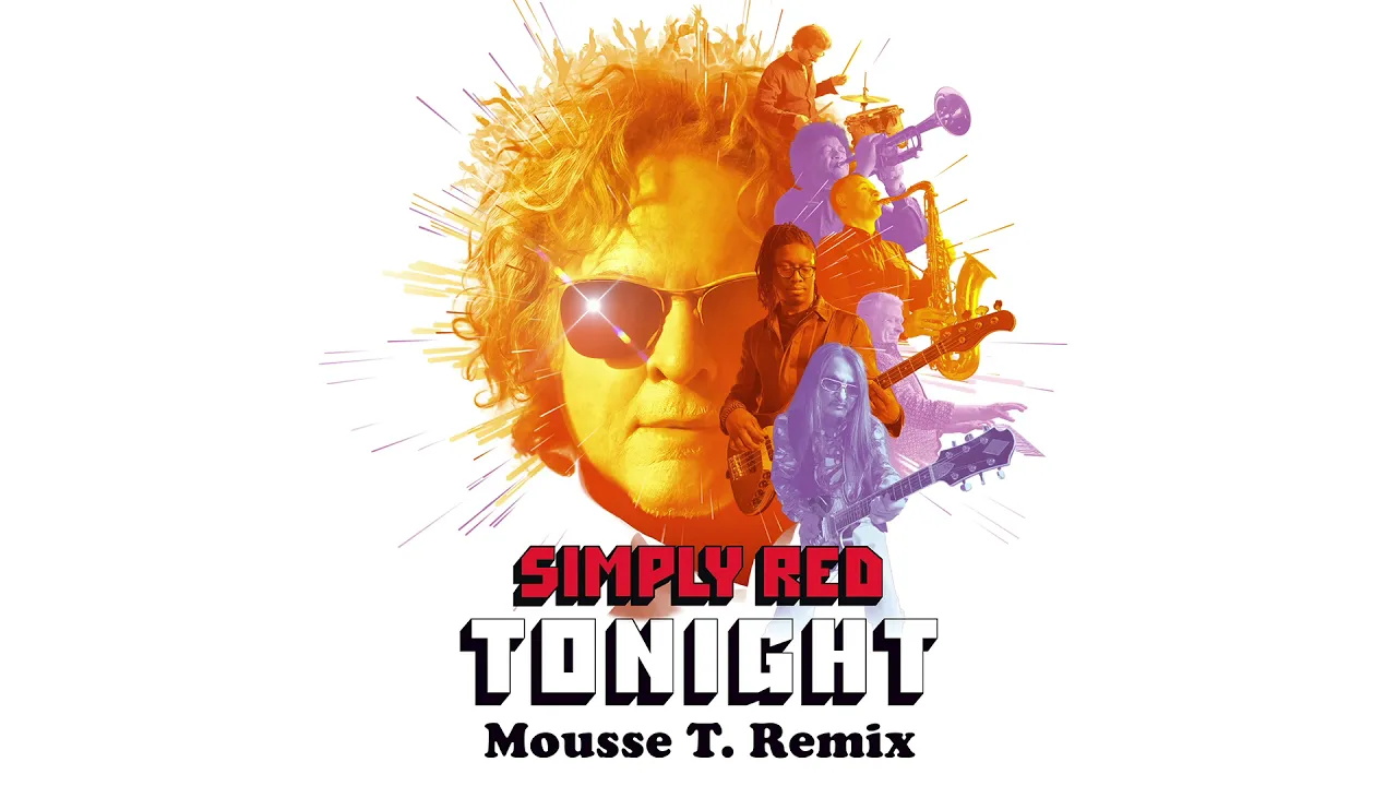 Simply Red - Tonight (Mousse T. Remix) (Official Audio)