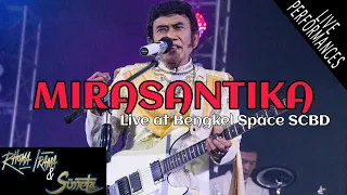 Download RHOMA IRAMA \u0026 SONETA GROUP - MIRASANTIKA (LIVE AT BENGKEL SPACE SCBD) MP3