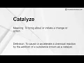 Catalyze Meaning