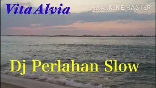 Download Dj Perlahan Slow Full Bass || Vita Alvia MP3