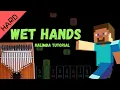 Wet Hands - C418 Kalimba Tutorial Hard