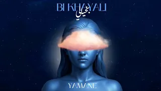 Bi Khayali Yamane Official Lyric Video بخيالي يمان 