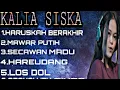 HARUSKAH BERAKHIR 5 LAGU TERBAIK..  KALIA SISKA