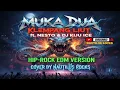 Lagu 🤥MUKA DUA - KLEMPANG LIUT ft NESTO \u0026 DJ KIJU ICE (HIP-ROCK EDM VERSION) #klempangliut #mukadua
