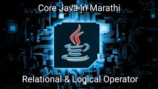 Operators in Java in Marathi Relational operator in Java In Marathi Logical operator in Java