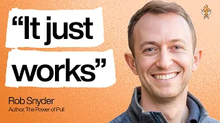 An 86-minute guide to finding PMF | Rob Snyder (Author, The Power of Pull)