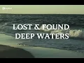LOST & FOUND - DEEP WATERS (PSALM 18) SUBS ESPAÑOL/INGLÉS 