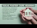 Former Texas foster child gives disturbing testimony in federal foster care hearing