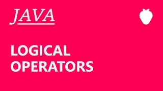 Java Tutorial For Beginners - Logical Operators