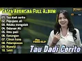 Download Lagu Tau Dadi Cerito - Sasya Arkhisna Full Album Terbaru | Dangdut Koplo Terbaru|Pepujane Ati,Dolanan Ati